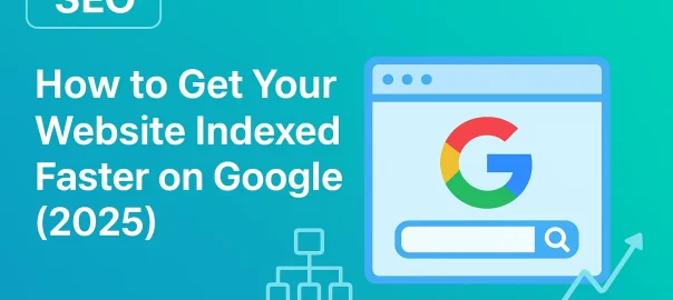 How to Get Your Website Indexed Faster on Google 2025 Edition, SingleWebSolution